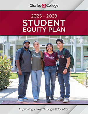 Cover of Chaffey College's 2025-2028 Student Equity Plan. It features four students smiling in front of a campus building. Text on the cover reads: 2025 - 2028 Student Equity Plan, Improving Lives Through Education.